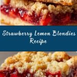 Strawberry Lemon Blondies Recipe