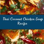 Thai Coconut Chicken Soup Recipe
