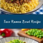 Taco Ramen Bowl Recipe