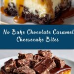No Bake Chocolate Caramel Cheesecake Bites Recipe