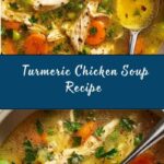 Anti-Inflammatory Turmeric Chicken Soup Recipe