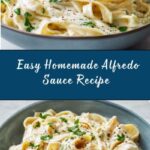 Easy Homemade Alfredo Sauce Recipe