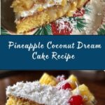 Pineapple and Coconut Dream Cake Recipe
