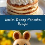 Easter Bunny Pancakes Recipe