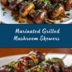 Marinated Grilled Mushroom Skewers Recipe