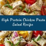 High Protein Chicken Pasta Salad Recipe