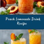 Peach Lemonade Drink: Refreshing Recipe for Summer Sips Recipe
